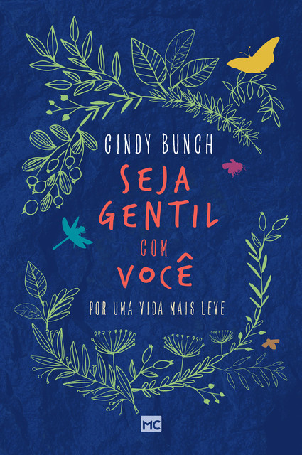 Seja gentil com você, Cindy Bunch