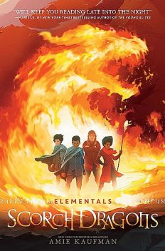 Elementals: Scorch Dragons, Amie Kaufman