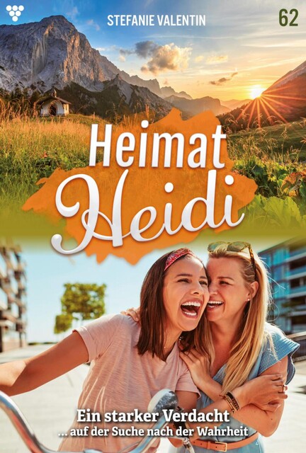 Heimat-Heidi 62 – Heimatroman, Stefanie Valentin