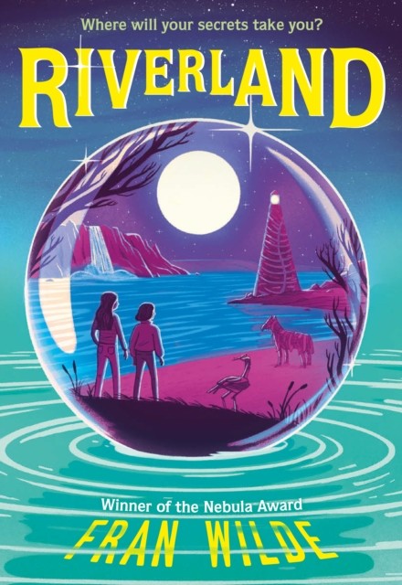 Riverland, Fran Wilde
