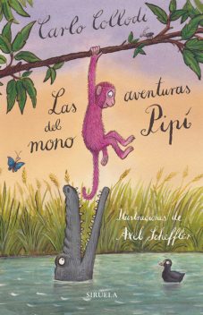 Las aventuras del mono Pipí, Carlo Collodi
