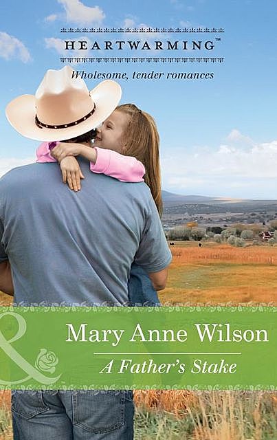 A Father's Stake, Mary Anne Wilson