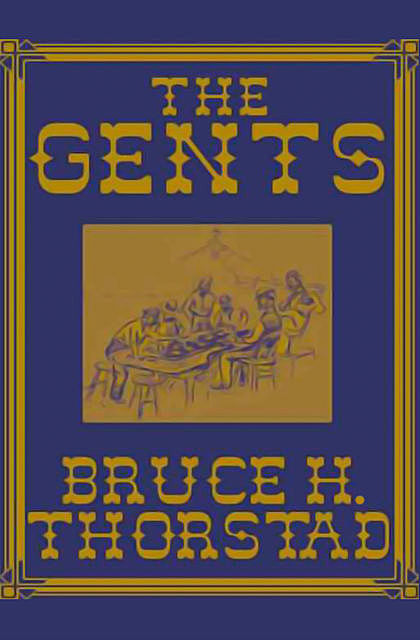 The Gents, Bruce Thorstad