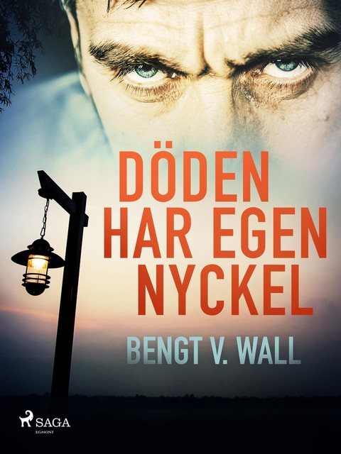 Döden har egen nyckel, Bengt V. Wall