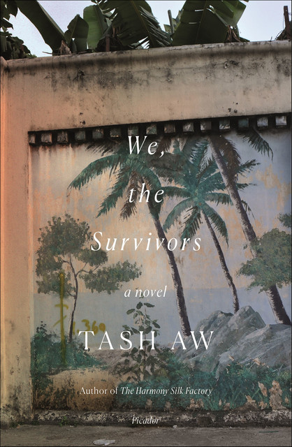 We, The Survivors, Tash Aw