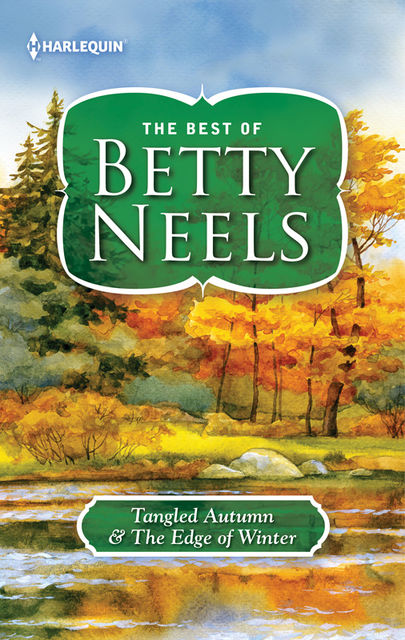 Tangled Autumn & The Edge of Winter, Betty Neels