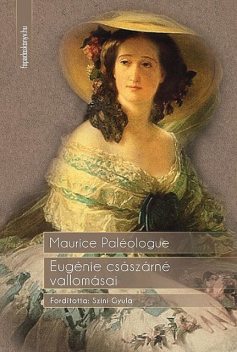 Eugénie császárné vallomásai, Maurice Paléologue