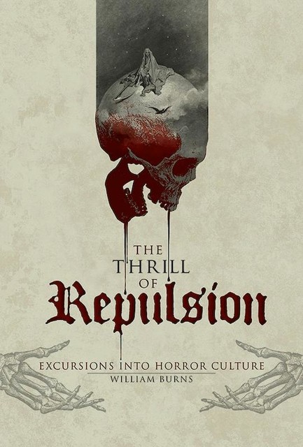 The Thrill of Repulsion, William Burns