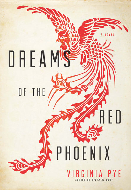 Dreams of the Red Phoenix, Virginia Pye