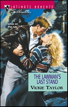 The Lawman's Last Stand, Vickie Taylor