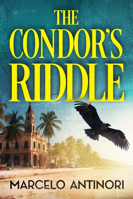 The Condor's Riddle, Marcelo Antinori