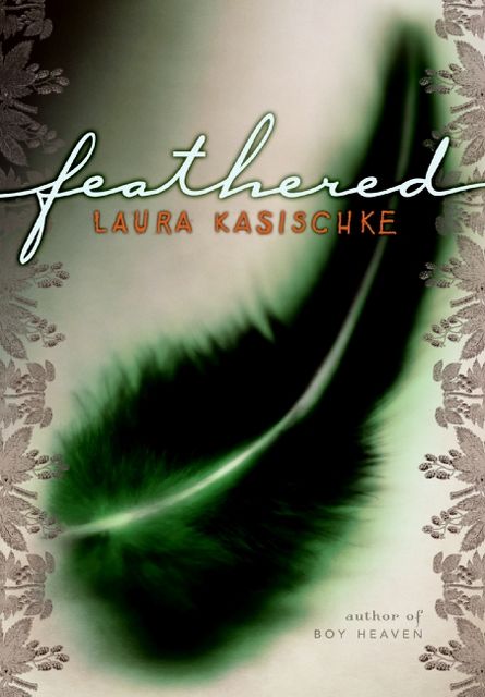 Feathered, Laura Kasischke