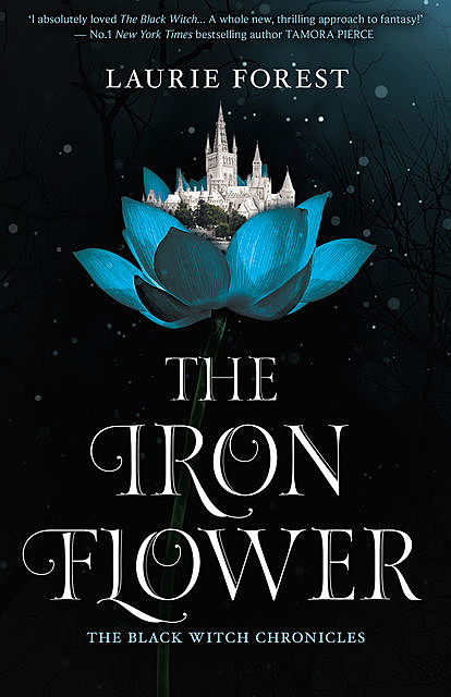 The Iron Flower, Laurie Forest