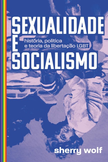 Sexualidade e socialismo, Sherry Wolf