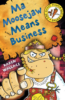 Ma Moosejaw Means Business, Karen Wallace