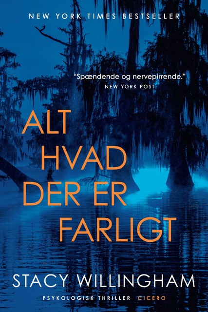 Alt hvad der er farligt, Stacy Willingham