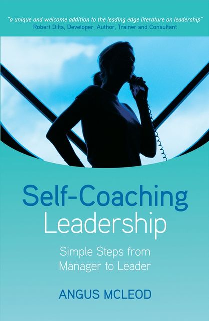 Self-Coaching Leadership, Ph.D., Angus McLeod