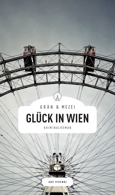 Glück in Wien (eBook), Christine Grän, Hannelore Mezei
