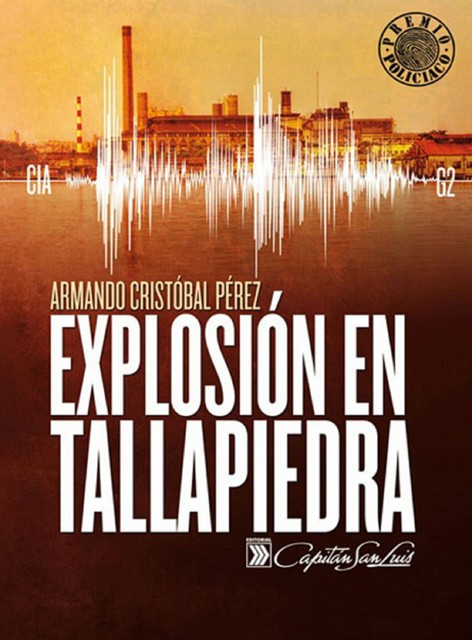 Explosión en Tallapiedra, Armando V. Cristóbal Pérez