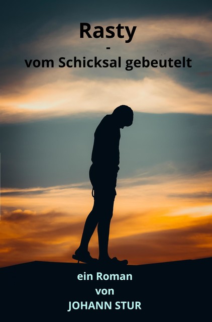 Rasty – Vom Schicksal gebeutelt, Johann Stur