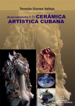 Acercamiento a la cerámica artística cubana, Teresita Gómez Vallejo