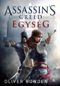 Assassin's Creed – Egység, Oliver Bowden