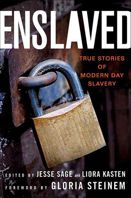 Enslaved, Gloria Steinem