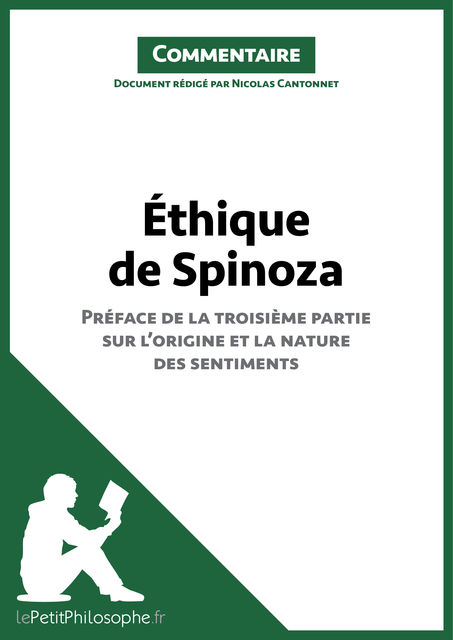 Éthique de Spinoza – Préface de la troisième partie sur l'origine et la nature des sentiments (Commentaire, lePetitPhilosophe.fr, Nicolas Cantonnet