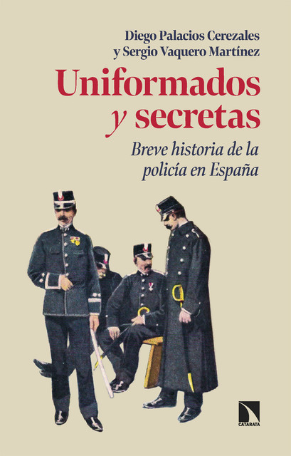 Uniformados y secretas, Sergio Martínez, Diego Palacios Cerezales