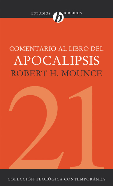Comentario al Libro del Apocalipsis, Robert H. Mounce