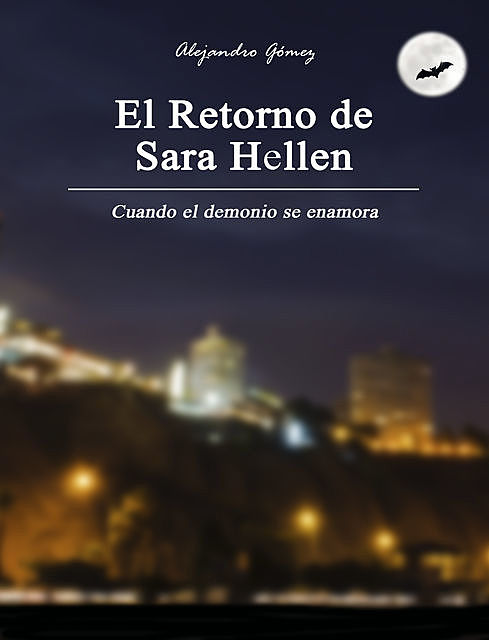 El retorno de Sara Hellen, Alejandro Gómez