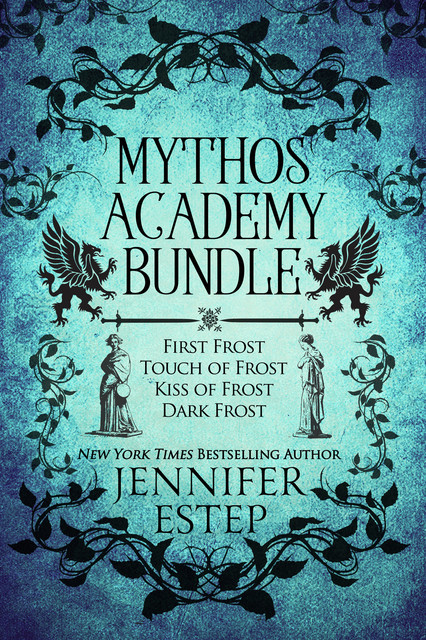 Mythos Academy Bundle: First Frost, Touch of Frost, Kiss of Frost & Dark Frost, Jennifer Estep