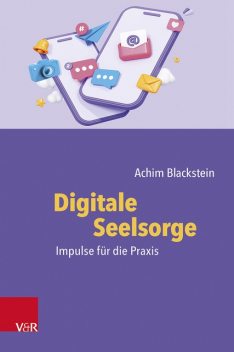 Digitale Seelsorge, Achim Blackstein