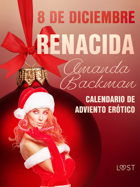 8 de diciembre: Renacida, Amanda Backman
