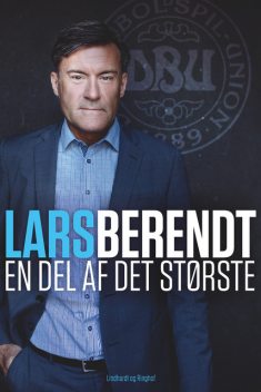 En del af det største, Lars Berendt