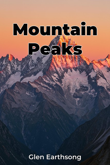 Mountain Peaks, Glen Earthsong