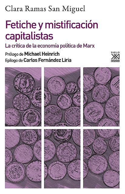 Fetiche y mistificación capitalistas, Clara Ramas San Miguel