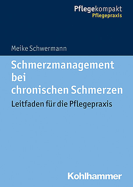 Schmerzmanagement bei chronischen Schmerzen, Meike Schwermann