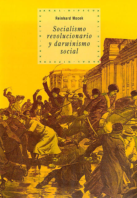 Socialismo revolucionario y darwinismo social, Reinhard Mocek