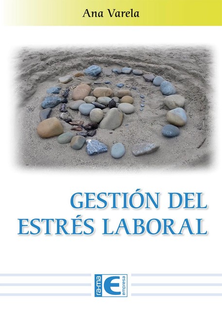 Gestión del Estrés Laboral, Ana Varela