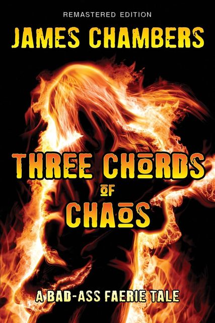 Three Chords of Chaos, James Chambers