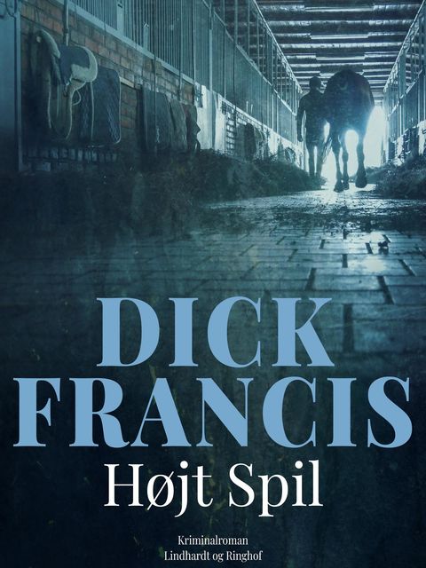Højt spil, Dick Francis