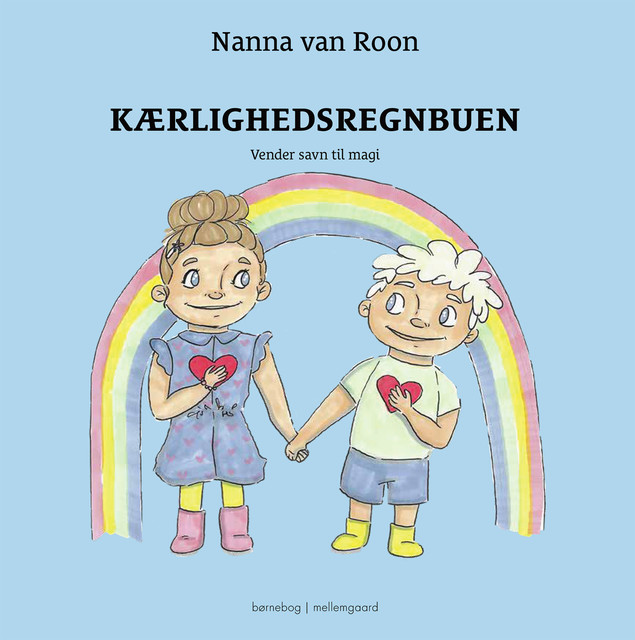 KÆRLIGHEDSREGNBUEN, Nanna van Roon