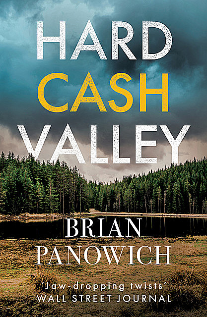 Hard Cash Valley, Brian Panowich