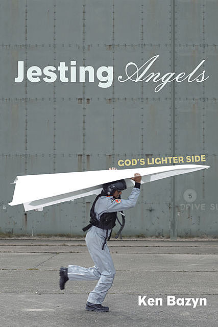 Jesting Angels, Ken Bazyn