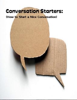 Conversation Starters: (How to Start a Nice Conversation), Sean Mosley