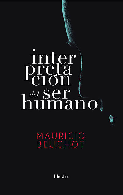 Interpretación del ser humano, Mauricio Beuchot