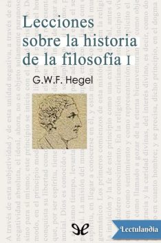 Lecciones sobre la historia de la filosofía I, Georg Wilhelm Friedrich Hegel