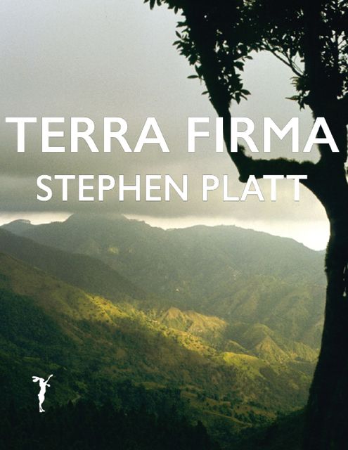 Terra Firma, Stephen Platt