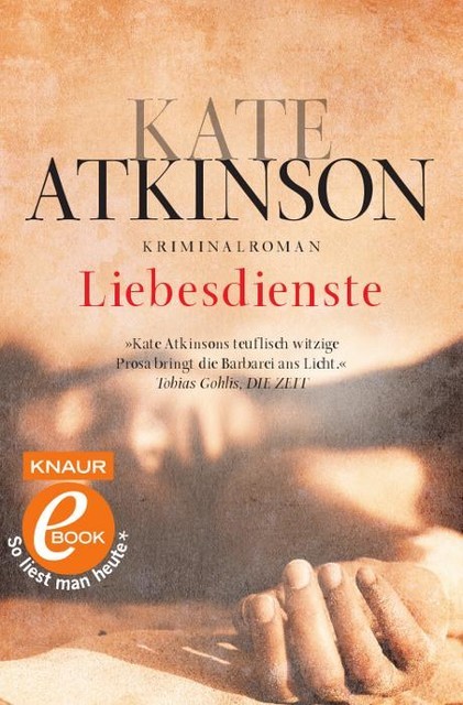 Liebesdienste / Roman, Kate Atkinson